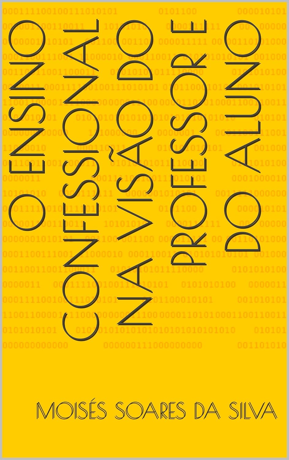 O ensino confessional na visão do professor e do aluno baixar livro de graça