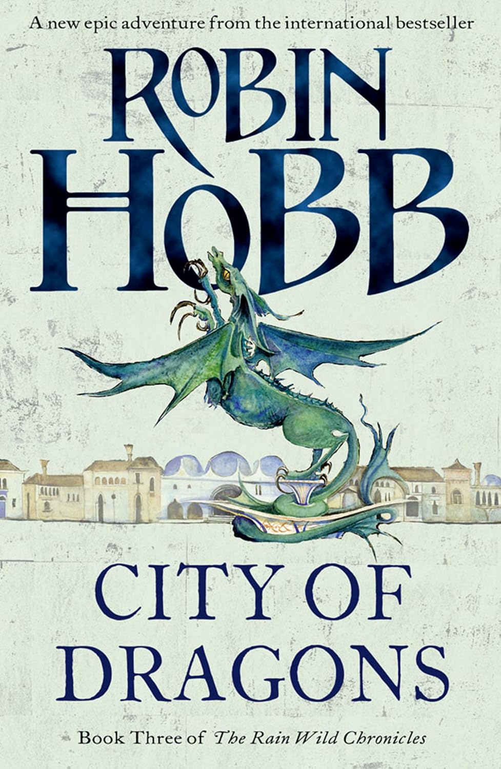 City of Dragons: An Unforgettable Fantasy Story of Ancient Cities and a Desperate Quest for Survival (The Rain Wild Chronicles Book 3) (English Edition) baixar livro de graça