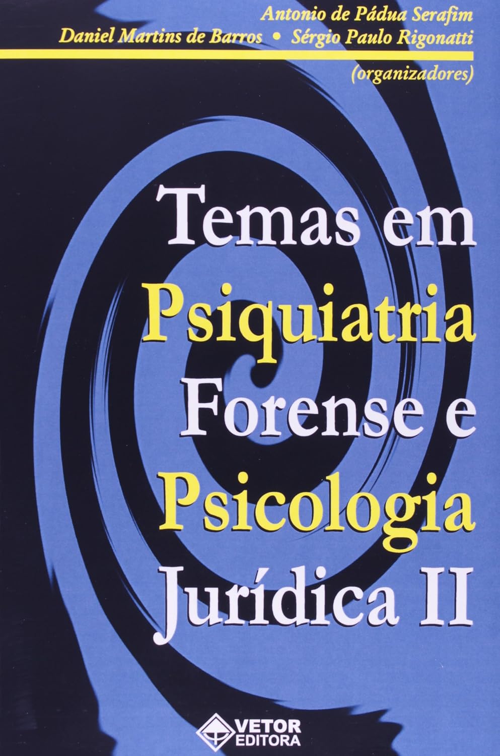 Temas Em Psiquiatria Forense E Psicologia Jurídica Il baixar livro de graça