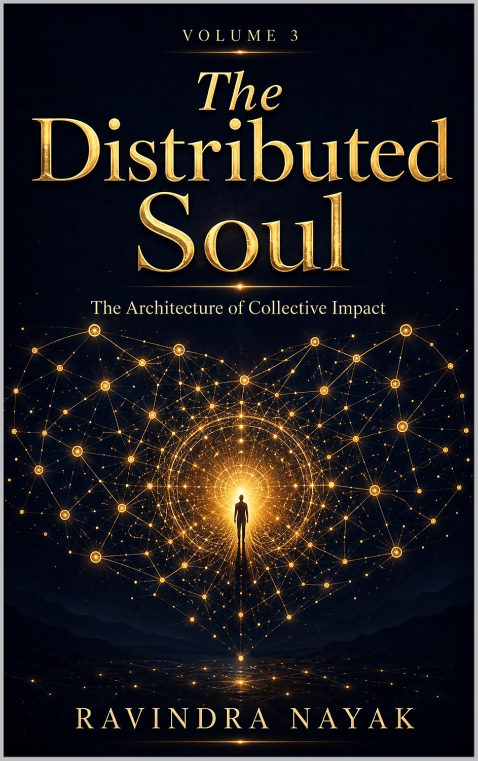 Volume 3: The Distributed Soul: The Architecture of Collective Impact (The Architect’s Codex: The Complete 4-Volume Series Engineering a Life of High-Impact... Principles to Quantum) (English Edition) baixar o livro de graça