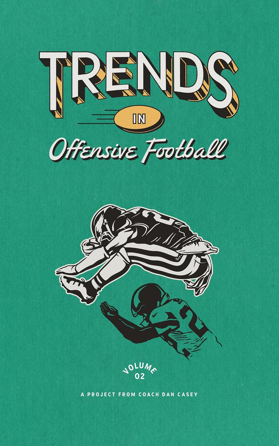 ler totalmente Trends in Offensive Football: Volume 2 (English Edition)