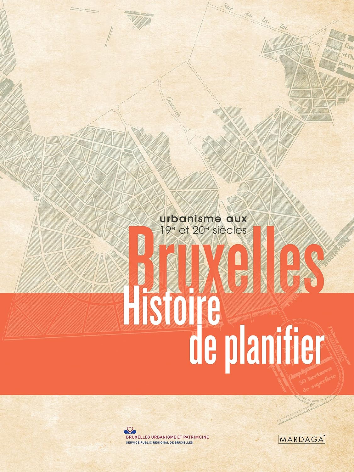 ler totalmente Bruxelles, Histoire de planifier: Urbanisme aux 19e et 20e siècles (French Edition)