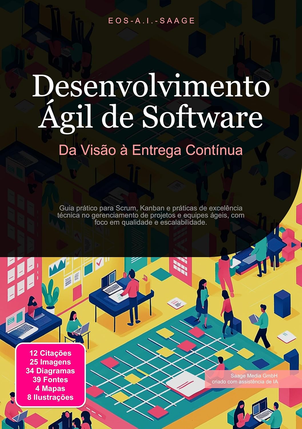ler totalmente Desenvolvimento Ágil de Software: Da Visão à Entrega Contínua