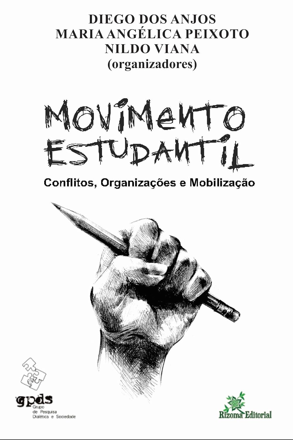 Movimento Estudantil: Conflitos, Organizações e Mobilização baixar o livro de graça
