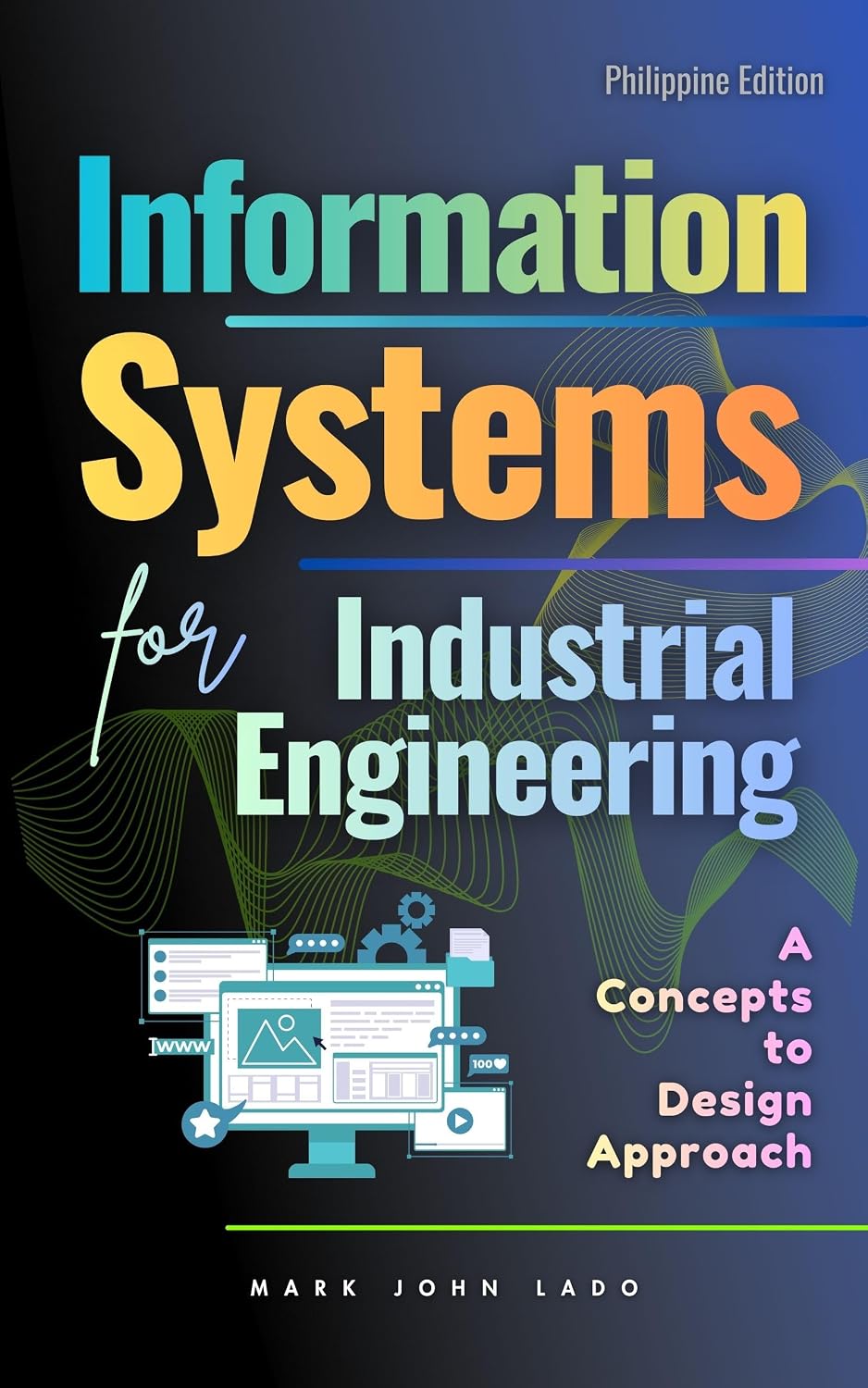 ler totalmente Information Systems for Industrial Engineering: A Concepts-to-Design Approach (English Edition)