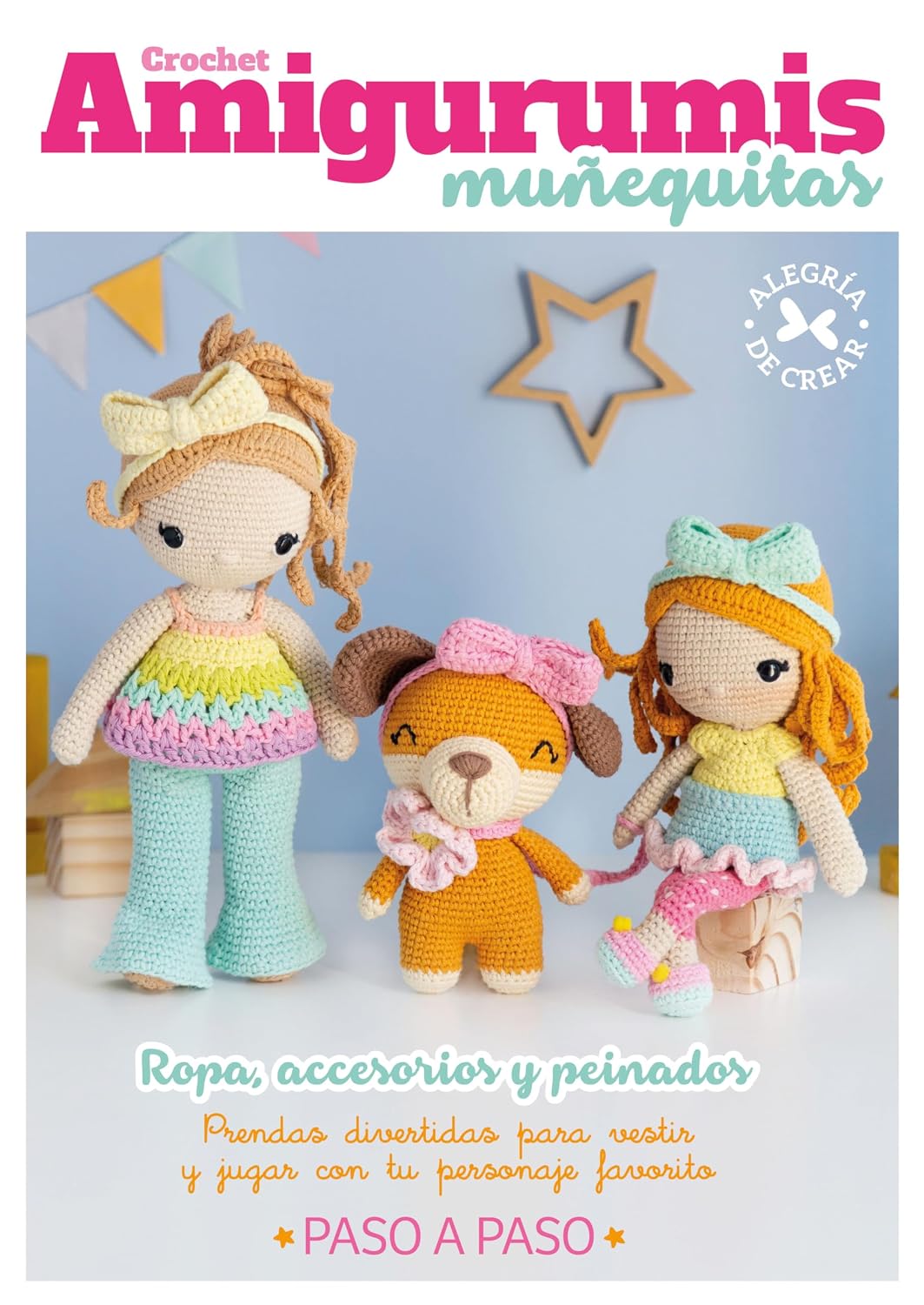ler totalmente Crochet Amigurumis muñequitas: Ropa, accesorios y peinados. Prendas divertidas para vestir y jugar con tu personaje favorito paso a paso (Spanish Edition)