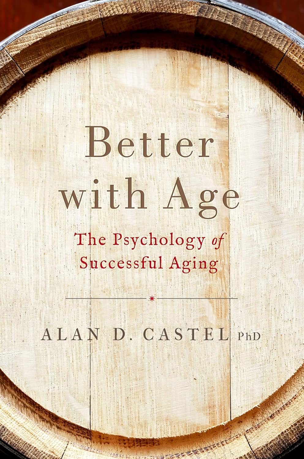 Better with Age: The Psychology of Successful Aging baixar o livro de graça