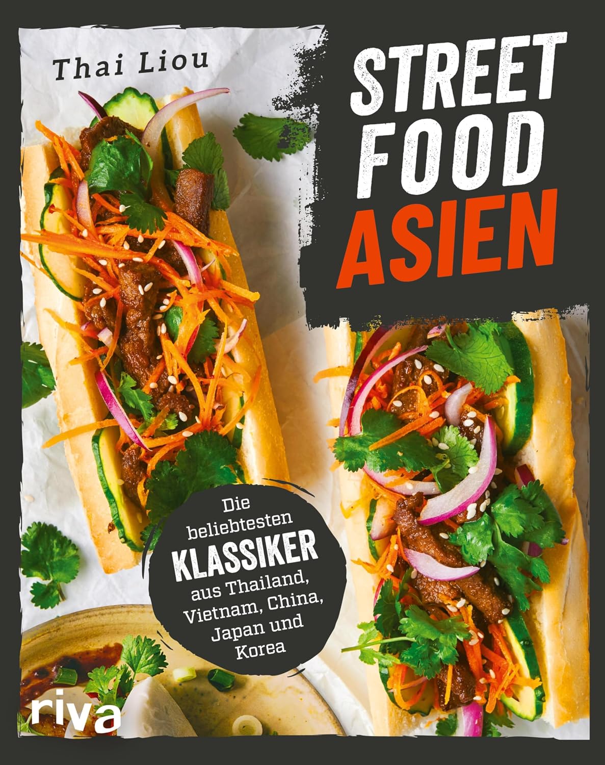 Streetfood: Asien: Die beliebtesten Klassiker aus Thailand, Vietnam, China, Japan und Korea. Authentisches Kochbuch mit asiatischen Rezepten zu, Wonton,... Kimbap, Takoyaki und mehr (German Edition) baixar o livro de graça