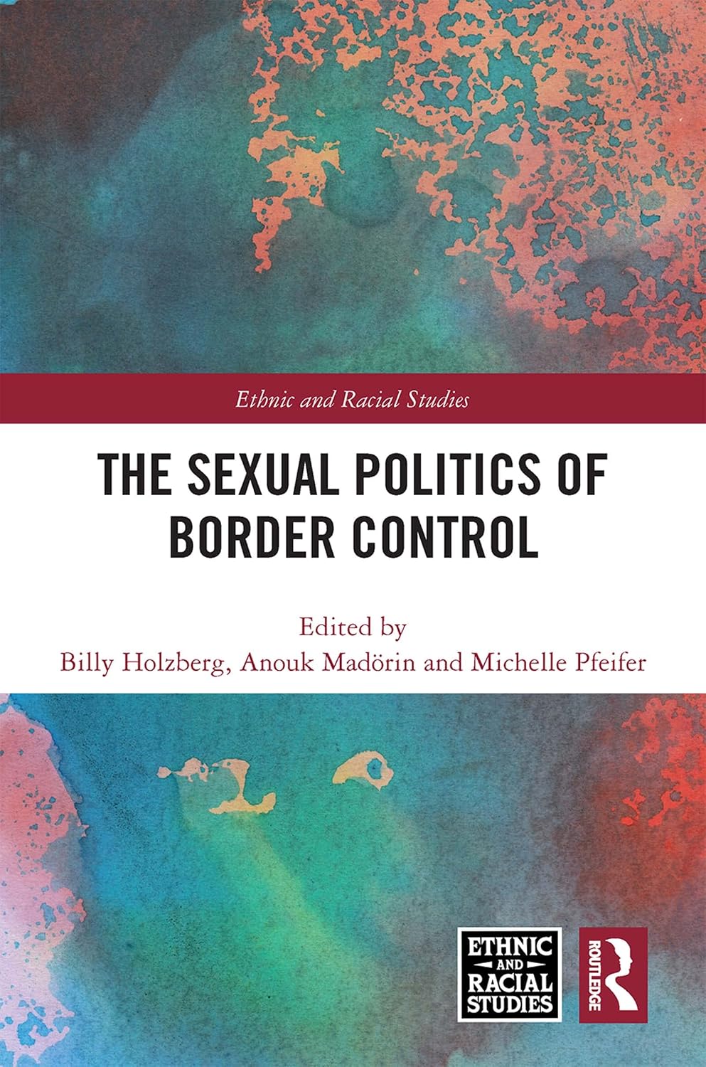 ler totalmente The Sexual Politics of Border Control (Ethnic and Racial Studies) (English Edition)