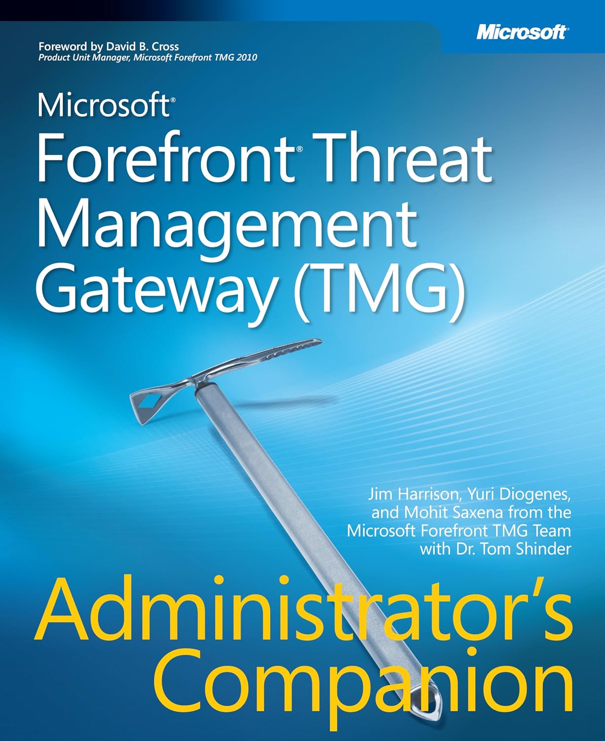 Microsoft Forefront Threat Management Gateway (TMG) Administrator's Companion (Pro -Administrator's Campanion) (English Edition) baixar o livro de graça