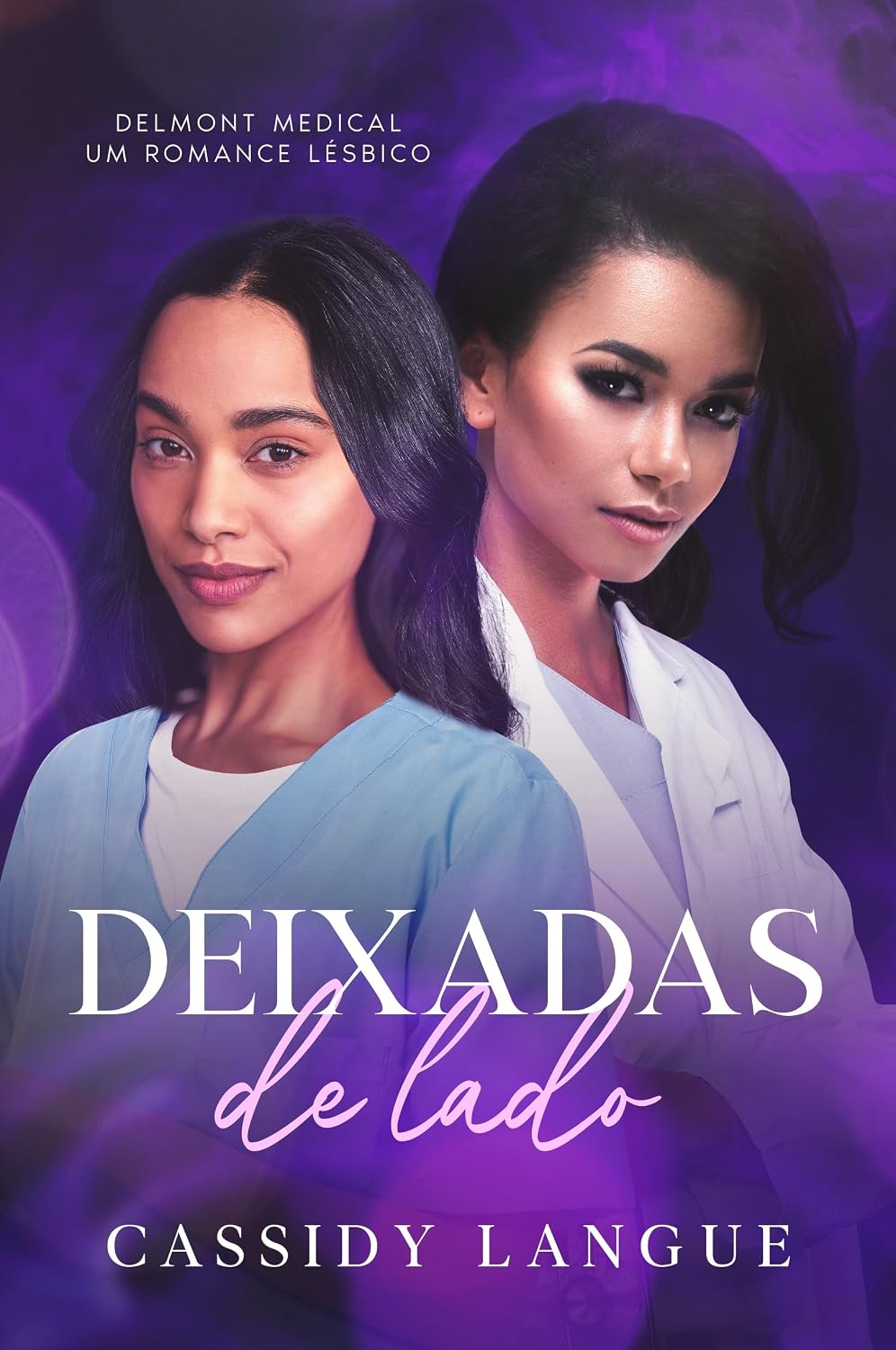 Deixadas de lado: Um romance médico lésbico: Cast Aside (Portuguese Edition) (Delmont Livro 2) baixar o livro de graça