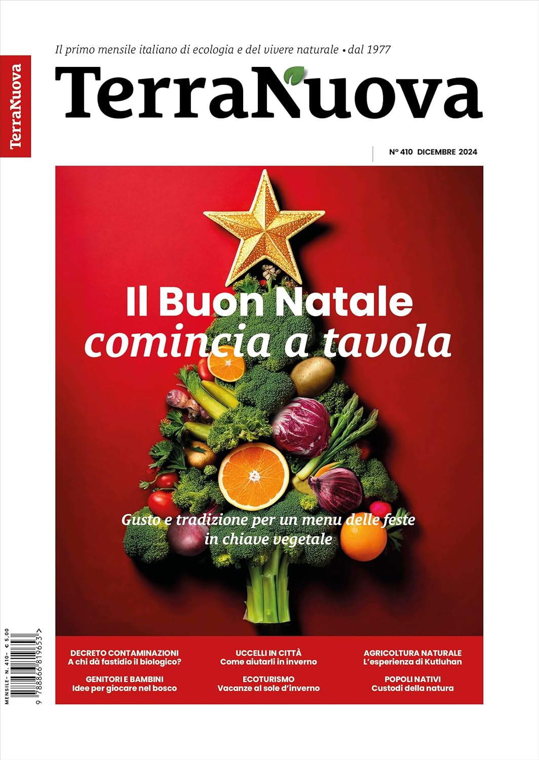 Terra Nuova Dicembre 2024: Il primo mensile italiano di ecologia e del vivere naturale. Dal 1977 (Italian Edition)