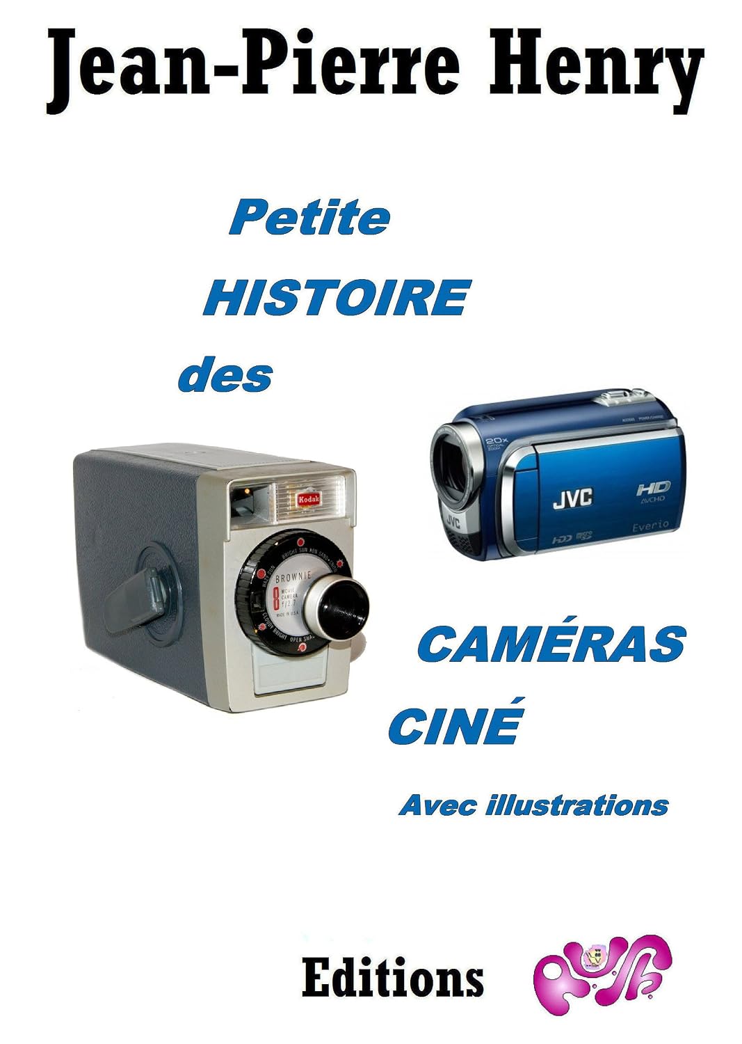 ler totalmente Petite histoire des caméras ciné (French Edition)