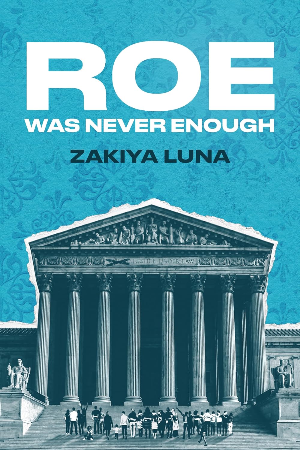 Roe Was Never Enough (English Edition)