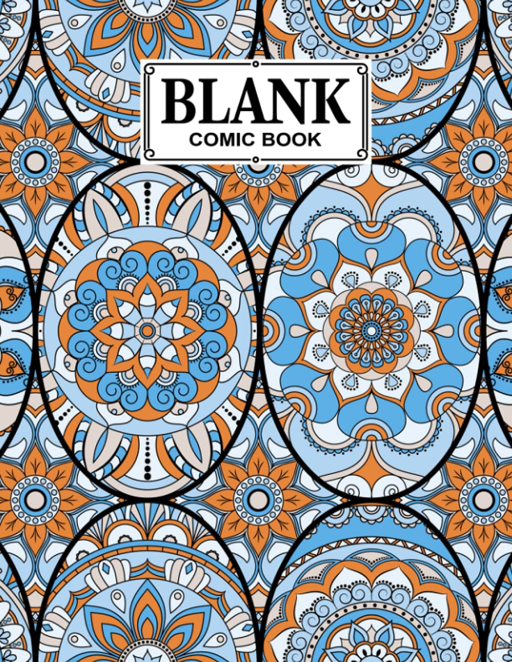 Blank Comic Book: Mandalas Cover Blank Comic Book, Create Your Own Story, Journal, Notebook, Sketchbook for Kids and Adults, 120 Pages - Size 8.5" x 11" Notebook by Gilbert Straub baixar livro de graça