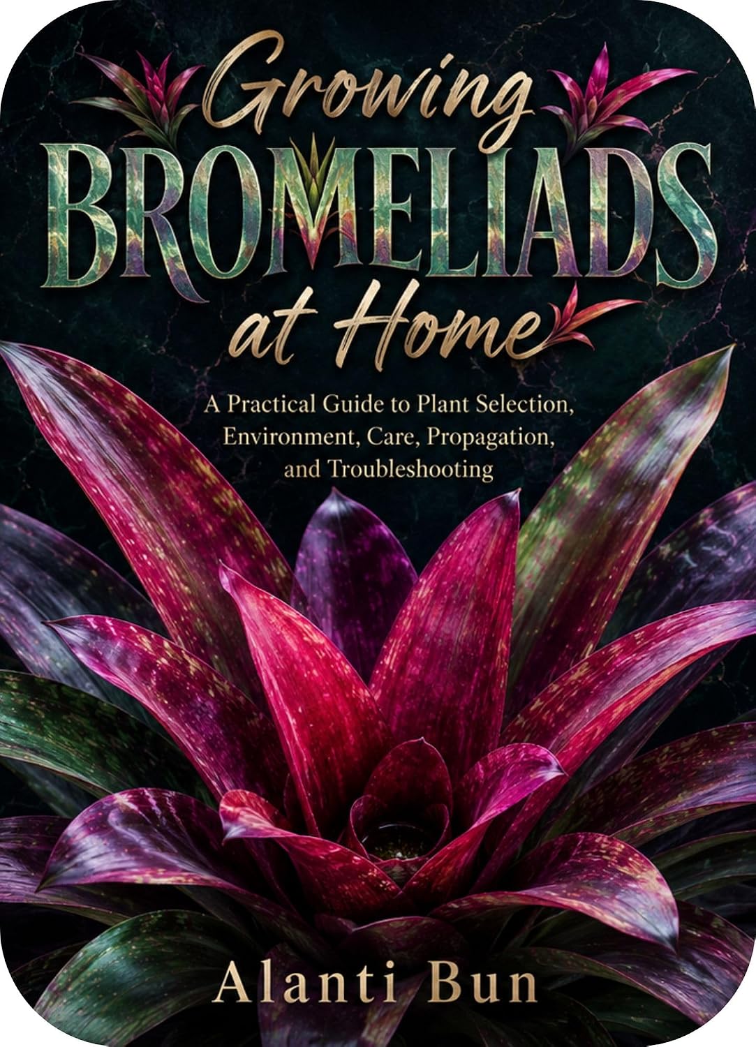 Growing Bromeliads at Home: A Practical Guide to Plant Selection, Environment, Care, Propagation, and Troubleshooting (English Edition) baixar livro de graça