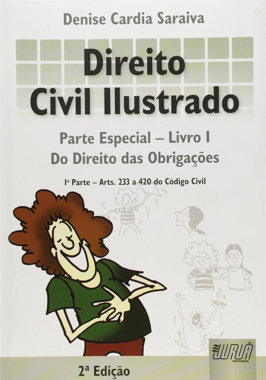 capítulo por capítulo baixar Direito Civil Ilustrado: Parte Especial - Livro I - Do Direito das Obrigações - 1ª Parte - Arts. 233 a 420 do Código Civil