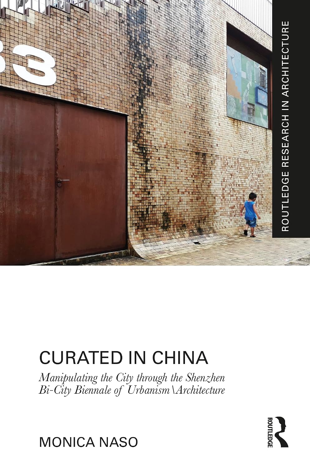 ler totalmente Curated in China: Manipulating the City through the Shenzhen Bi-City Biennale of UrbanismArchitecture (Routledge Research in Architecture) (English Edition)