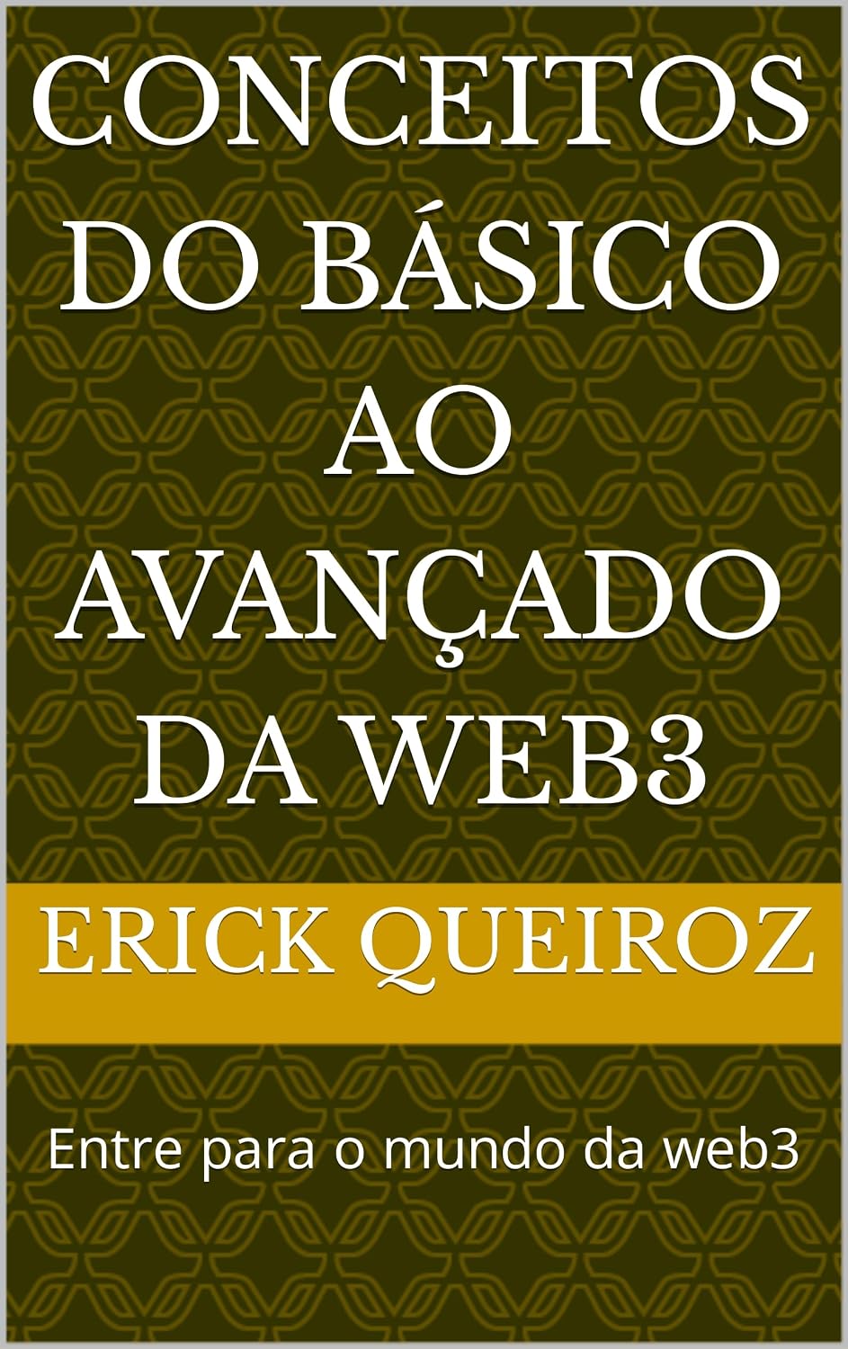 capítulo por capítulo baixar CONCEITOS DO BÁSICO AO AVANÇADO DA WEB3