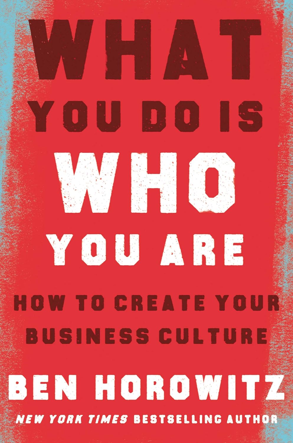 What You Do Is Who You Are: How to Create Your Business Culture baixar o livro de graça