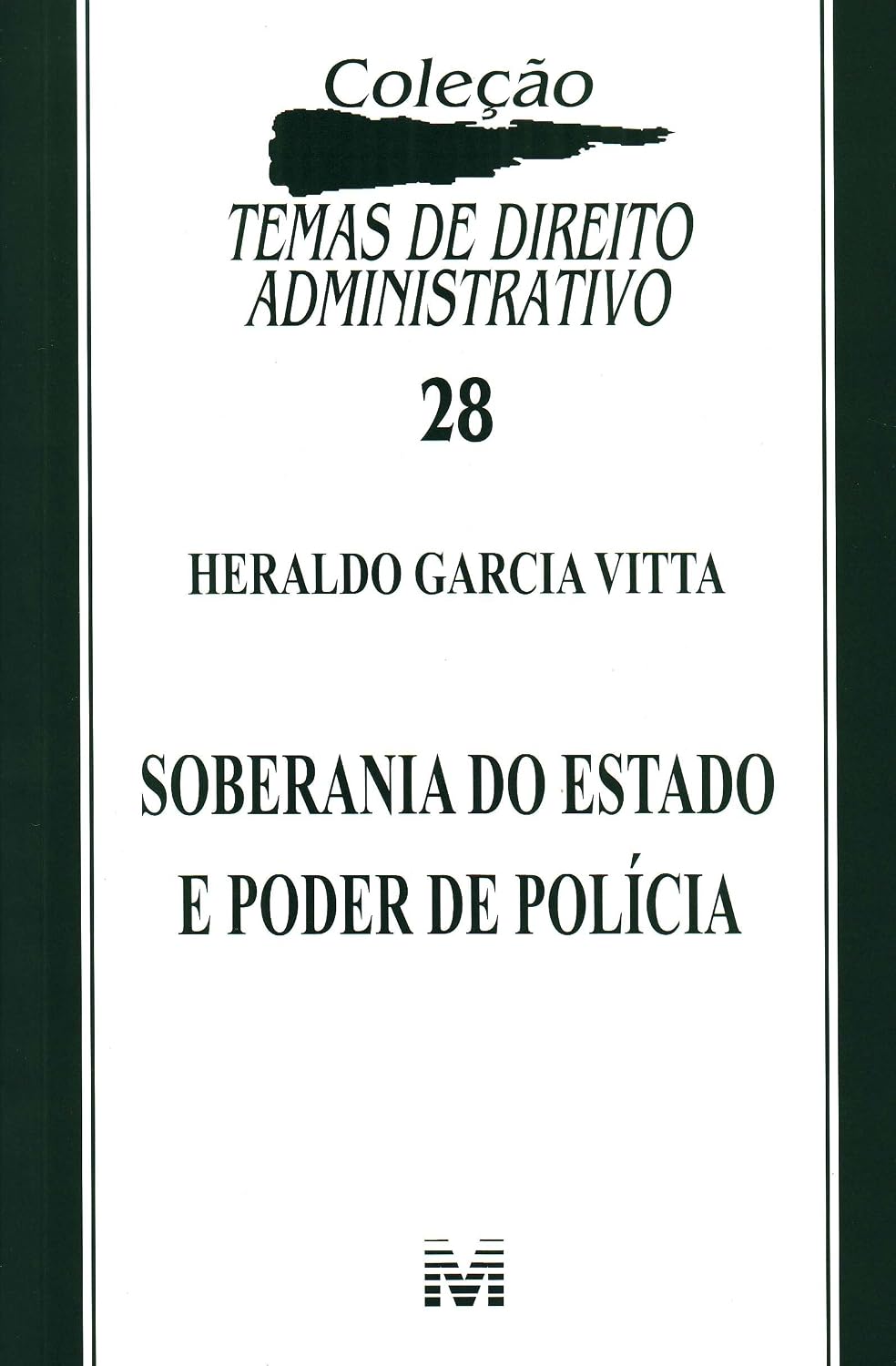 Soberania do Estado e poder de polícia - 1 ed./2011: 28 baixar o livro de graça