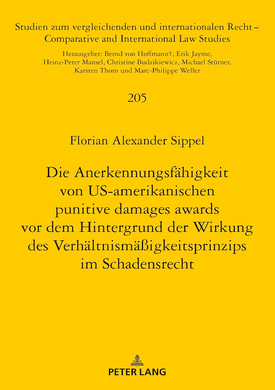 Die Anerkennungsfaehigkeit von US-amerikanischen punitive damages awards vor dem Hintergrund der Wirkung des Verhaeltnismaeßigkeitsprinzips im Schadensrecht... Law Studies 205) (German Edition) baixar livro de graça