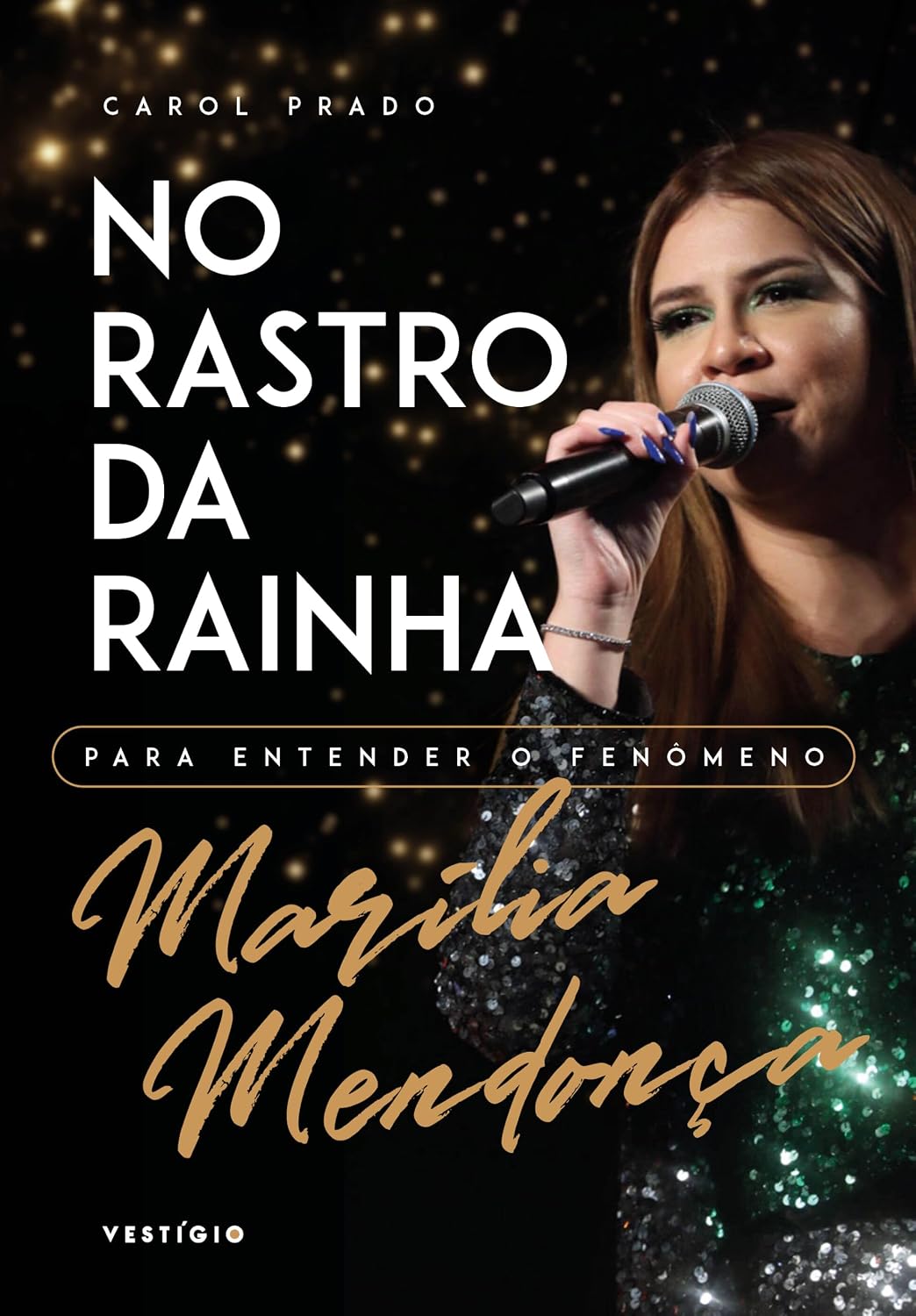 ler totalmente No rastro da rainha: Para entender o fenômeno Marília Mendonça