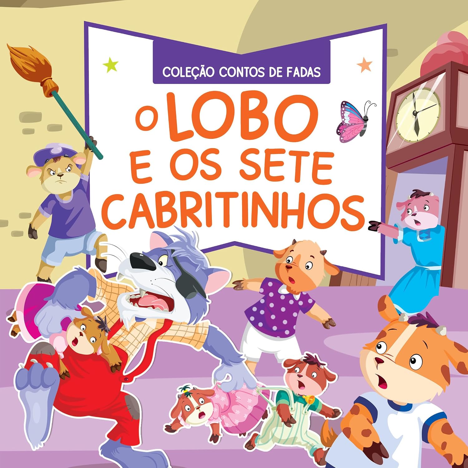 Coleção Contos de Fadas - O Lobo e os 7 Cabritinhos