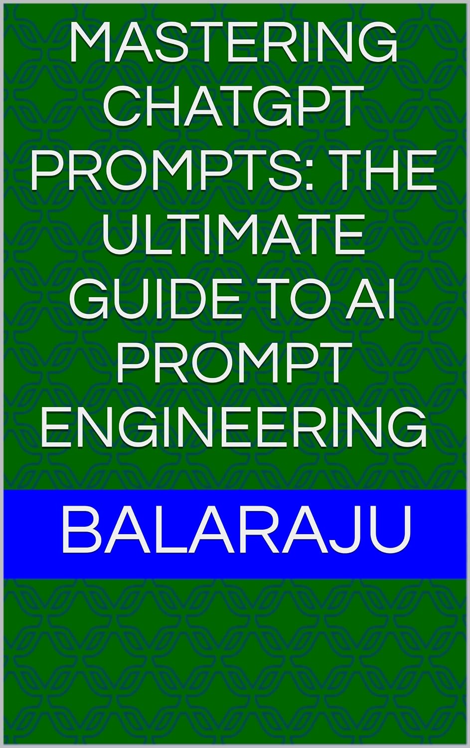 Mastering ChatGPT Prompts: The Ultimate Guide to AI Prompt Engineering (English Edition) baixar o livro de graça