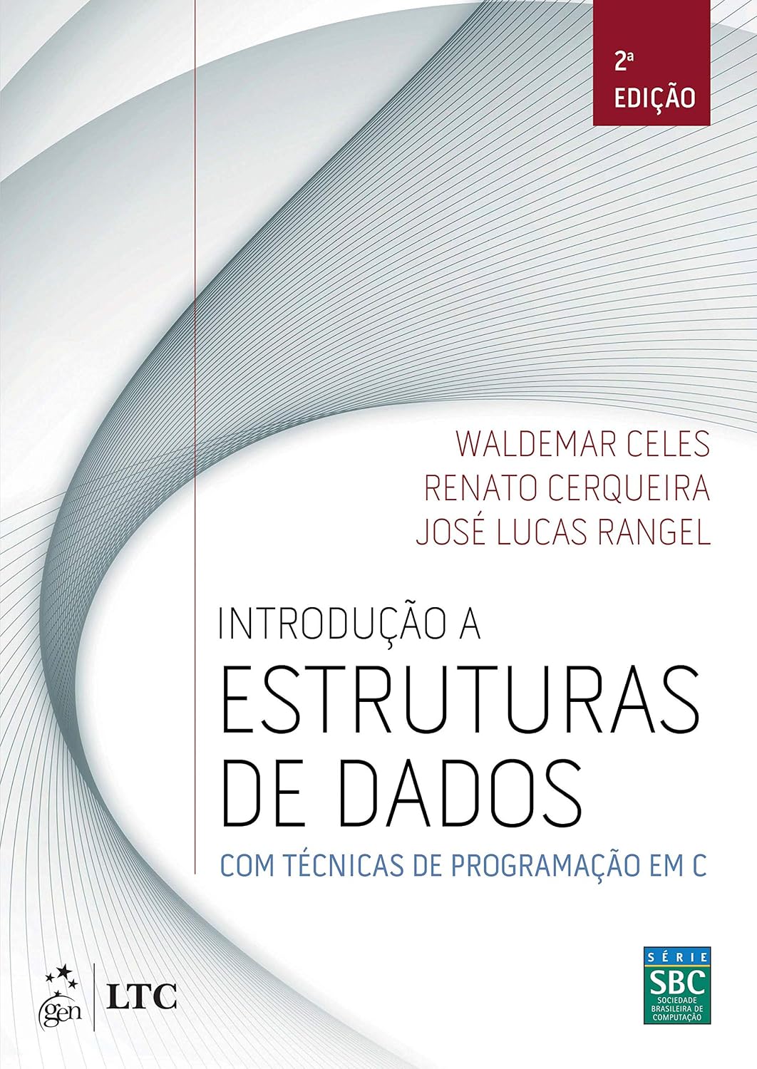 Introdução a Estruturas de Dados - Com Técnicas de Programação em C