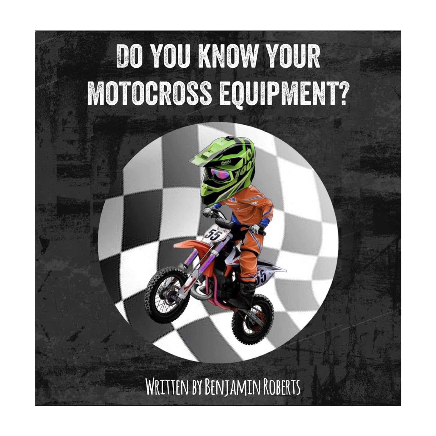 Do you know your motocross equipment? (Do you know your motocross ....) (English Edition)