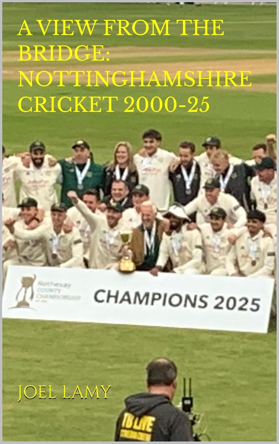 ler totalmente A View from the Bridge: Nottinghamshire Cricket 2000-25 (English Edition)