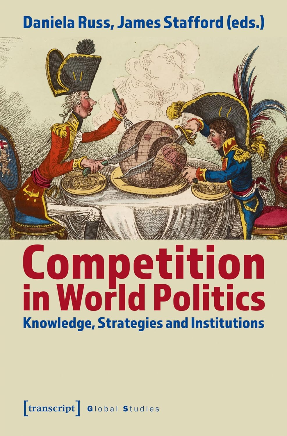 Competition in World Politics: Knowledge, Strategies and Institutions (Global Studies) (English Edition) baixar livro de graça