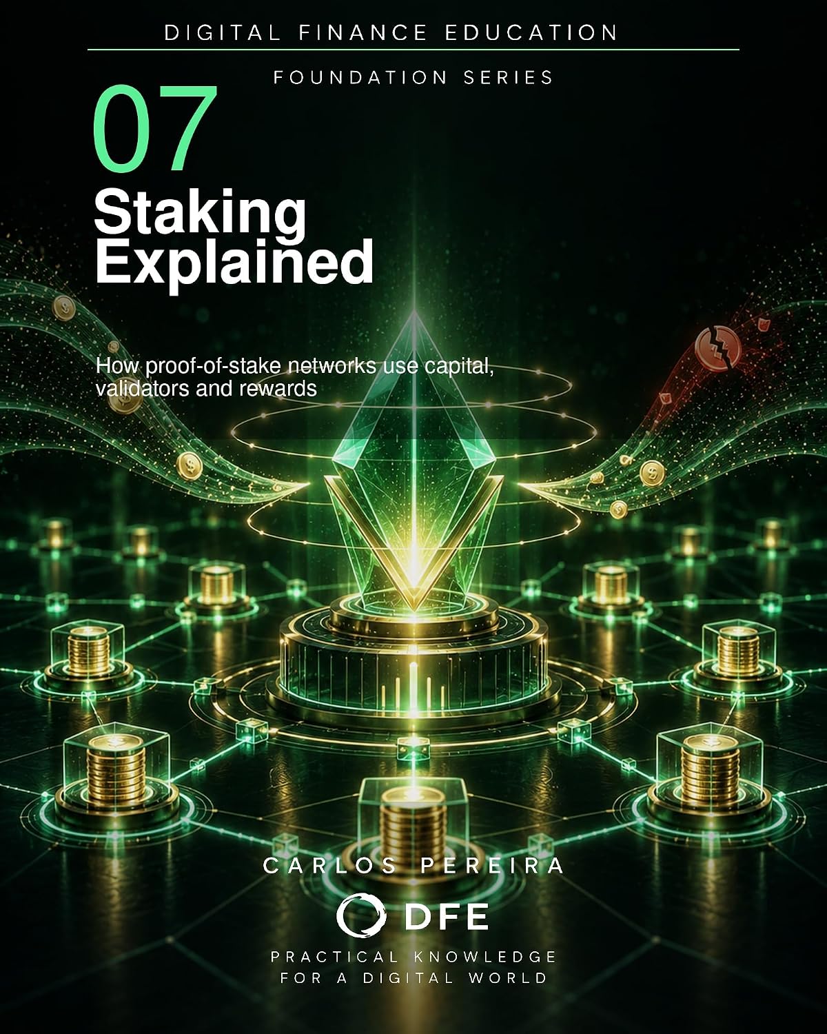 Staking Explained: How Proof-of-Stake Networks Use Capital, Validators and Rewards (Digital Finance Education Book 7) (English Edition) baixar livro de graça