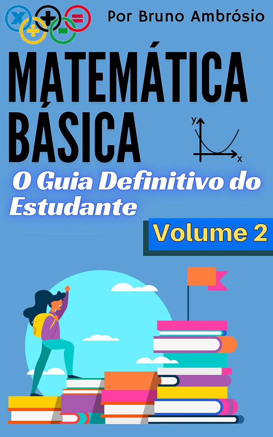ler totalmente Matemática Básica: O Guia Definitivo do Estudante / Volume 2