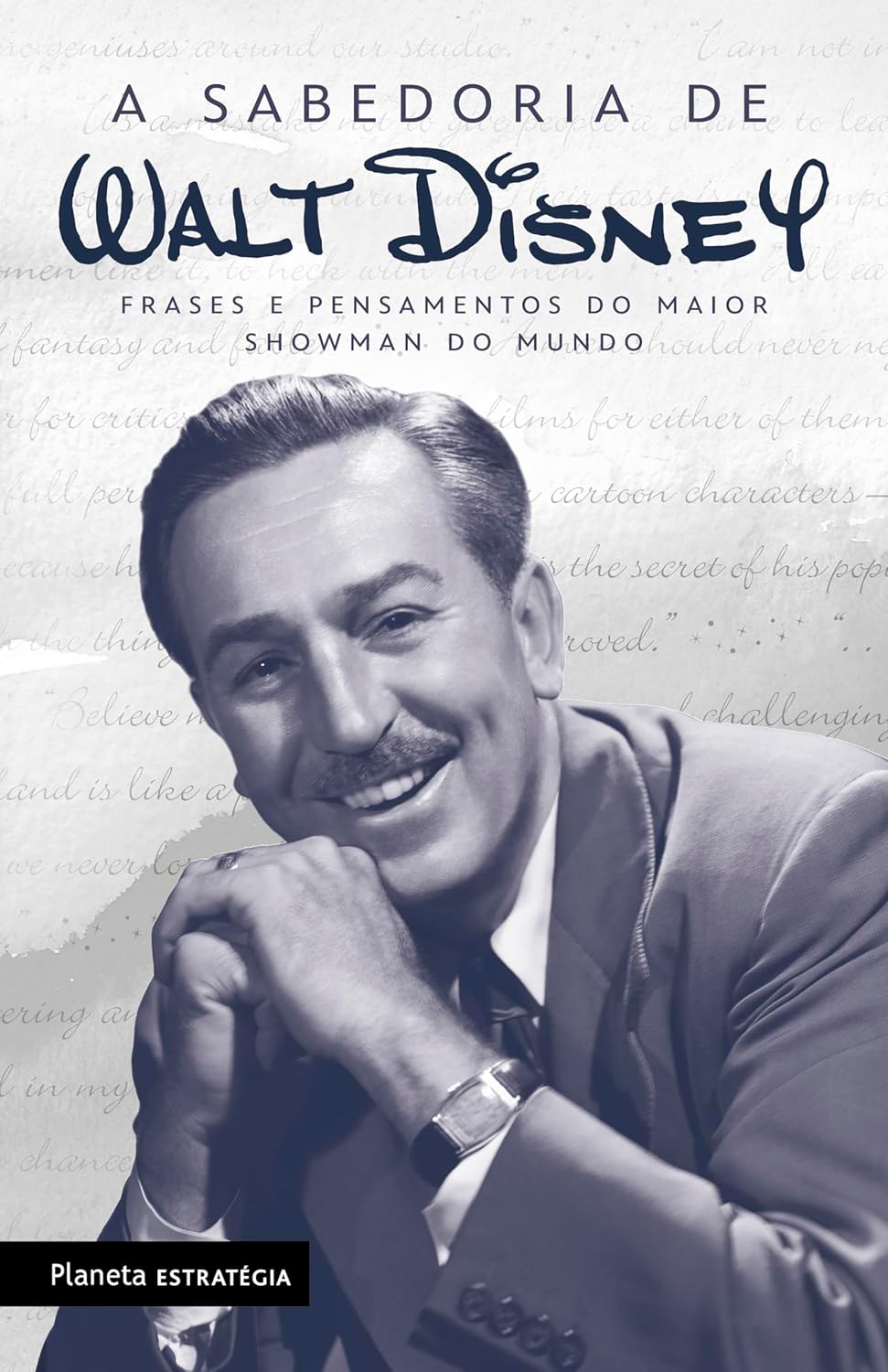 ler totalmente A sabedoria de Walt Disney: Frases do mestre da animação mundial