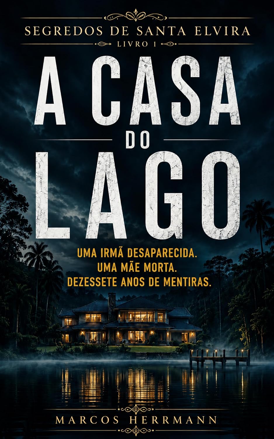 capítulo por capítulo baixar A Casa do Lago (Segredos de Santa Elvira Livro 1)