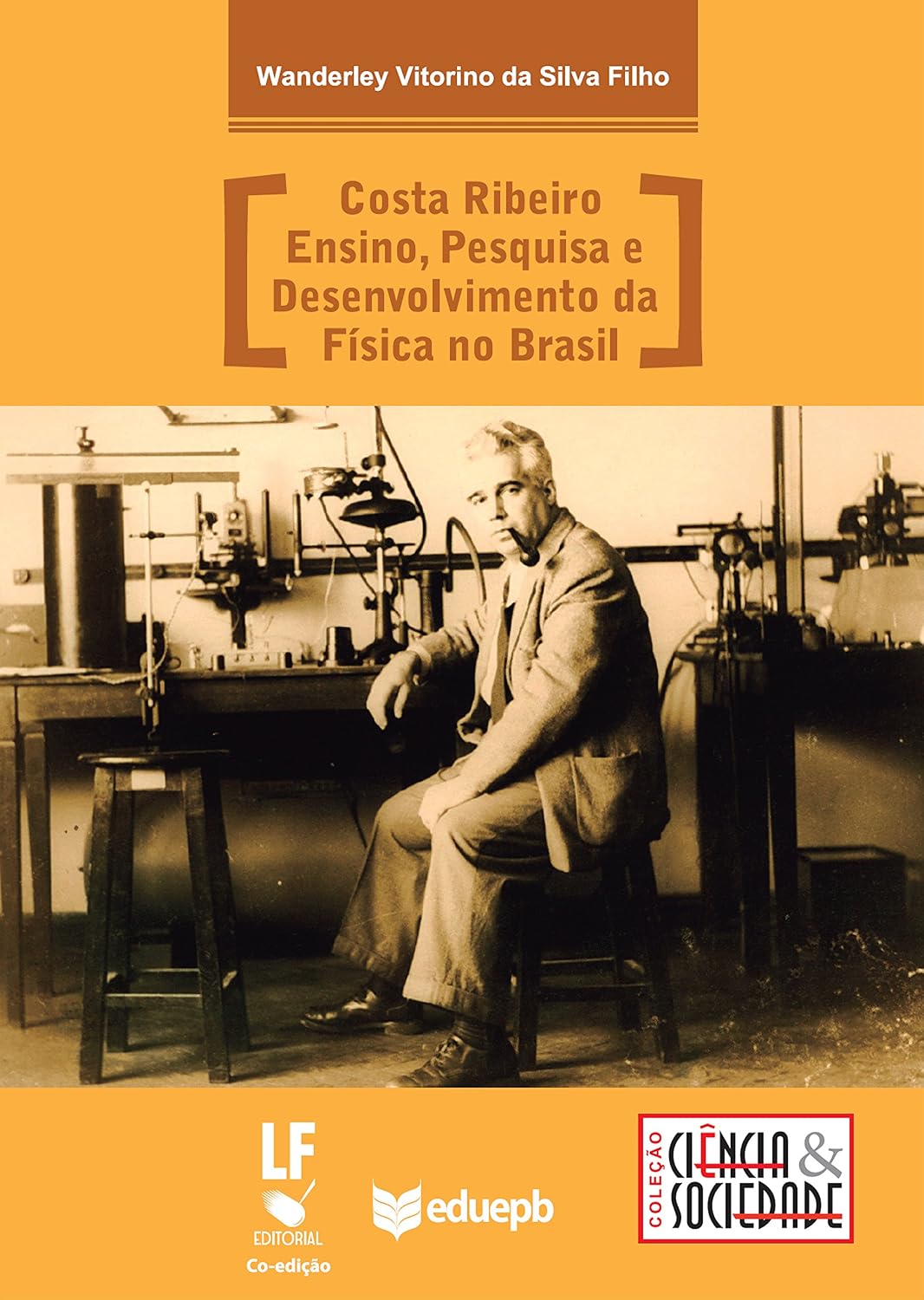 ler totalmente Costa Ribeiro: ensino, pesquisa e desenvolvimento da física no Brasil