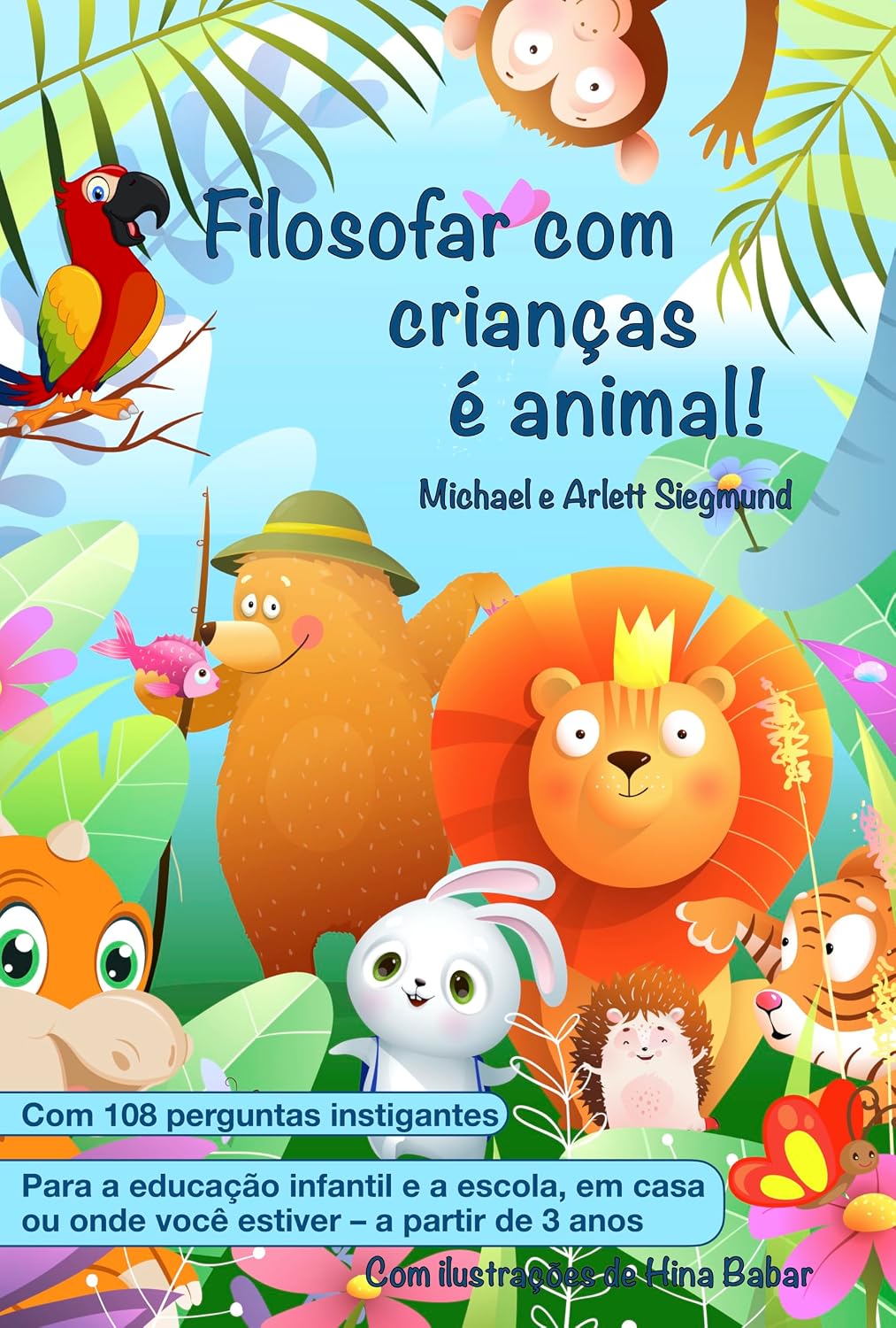 Filosofar com crianças é animal!: Um livro de histórias para filosofar com crianças a partir dos 3 anos baixar o livro de graça