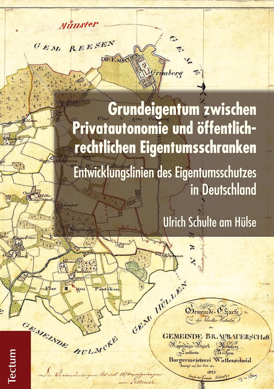 Grundeigentum zwischen Privatautonomie und öffentlich-rechtlichen Eigentumsschranken: Entwicklungslinien des Eigentumsschutzes in Deutschland (Wissenschaftliche ... aus dem Tectum-Verlag 64) (German Edition)