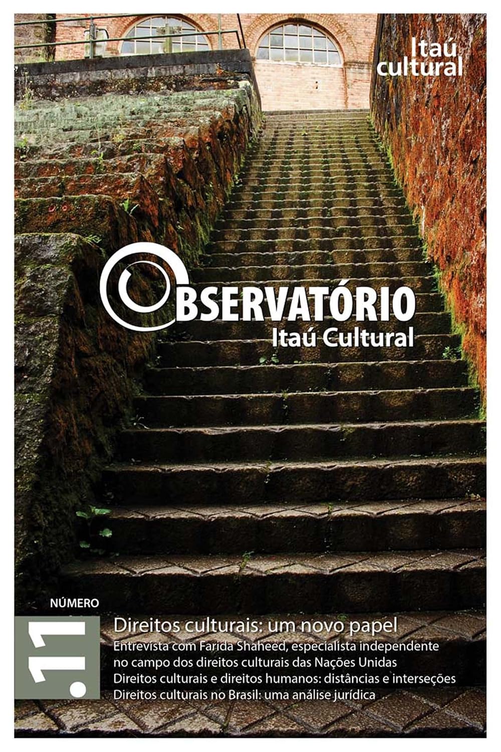 Revista Observatório Itaú Cultural - N. 11: Direitos Culturais: um Novo Papel baixar livro de graça