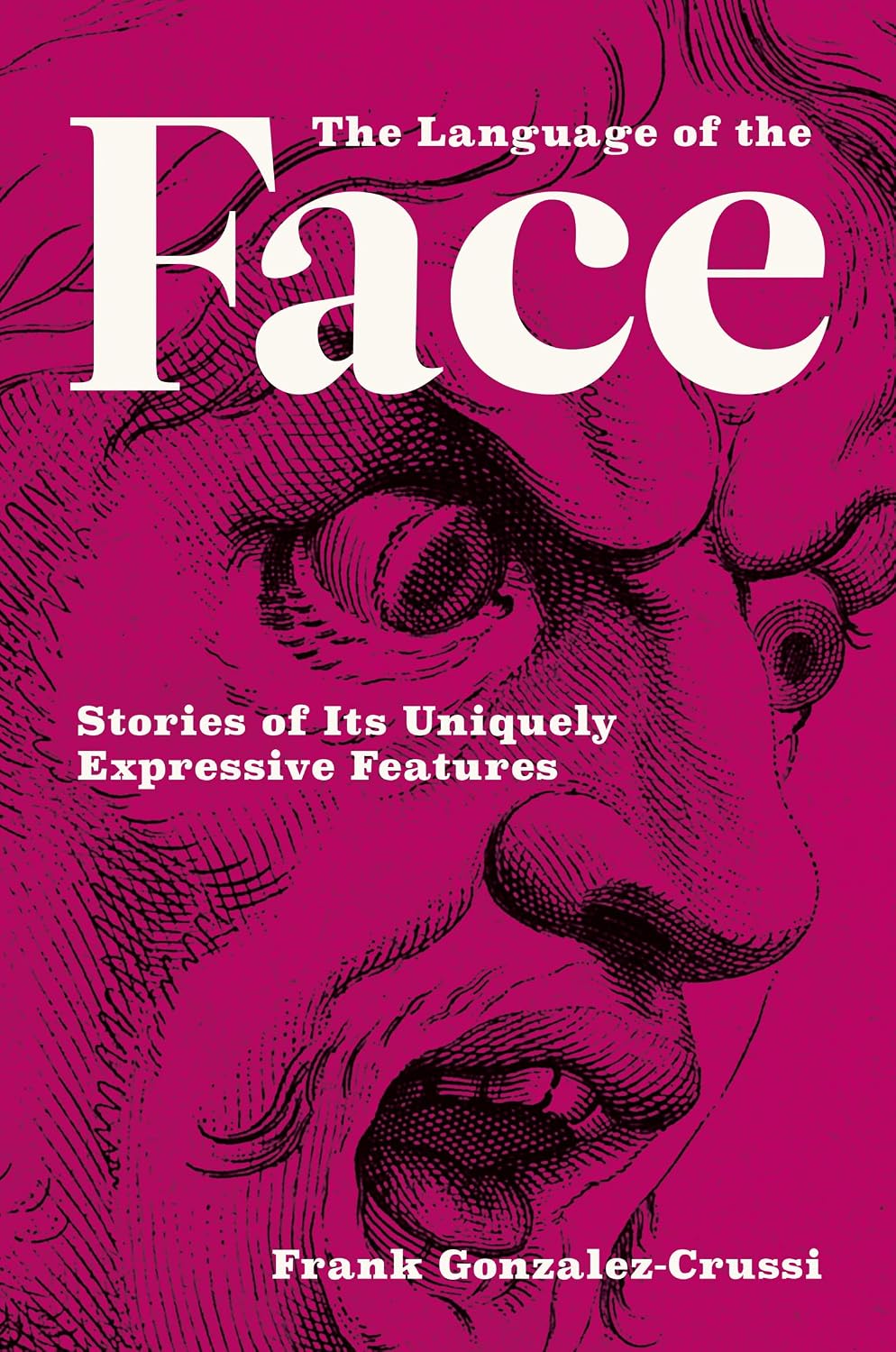 capítulo por capítulo baixar The Language of the Face: Stories of Its Uniquely Expressive Features (English Edition)