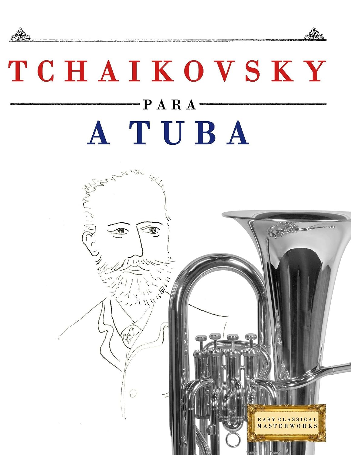 Tchaikovsky para a Tuba: 10 peças fáciles para a Tuba livro para principiantes baixar livro de graça