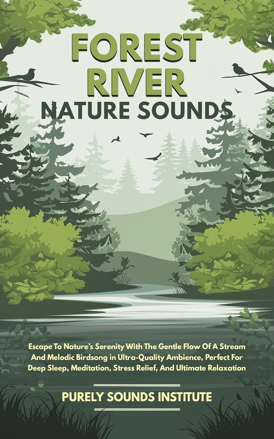 ler totalmente Forest River Nature Sounds: Escape To Nature’s Serenity With The Gentle Flow Of A Stream And Melodic Birdsong in Ultra-Quality Ambience, Perfect For Deep... Harmonics Book 23) (English Edition)