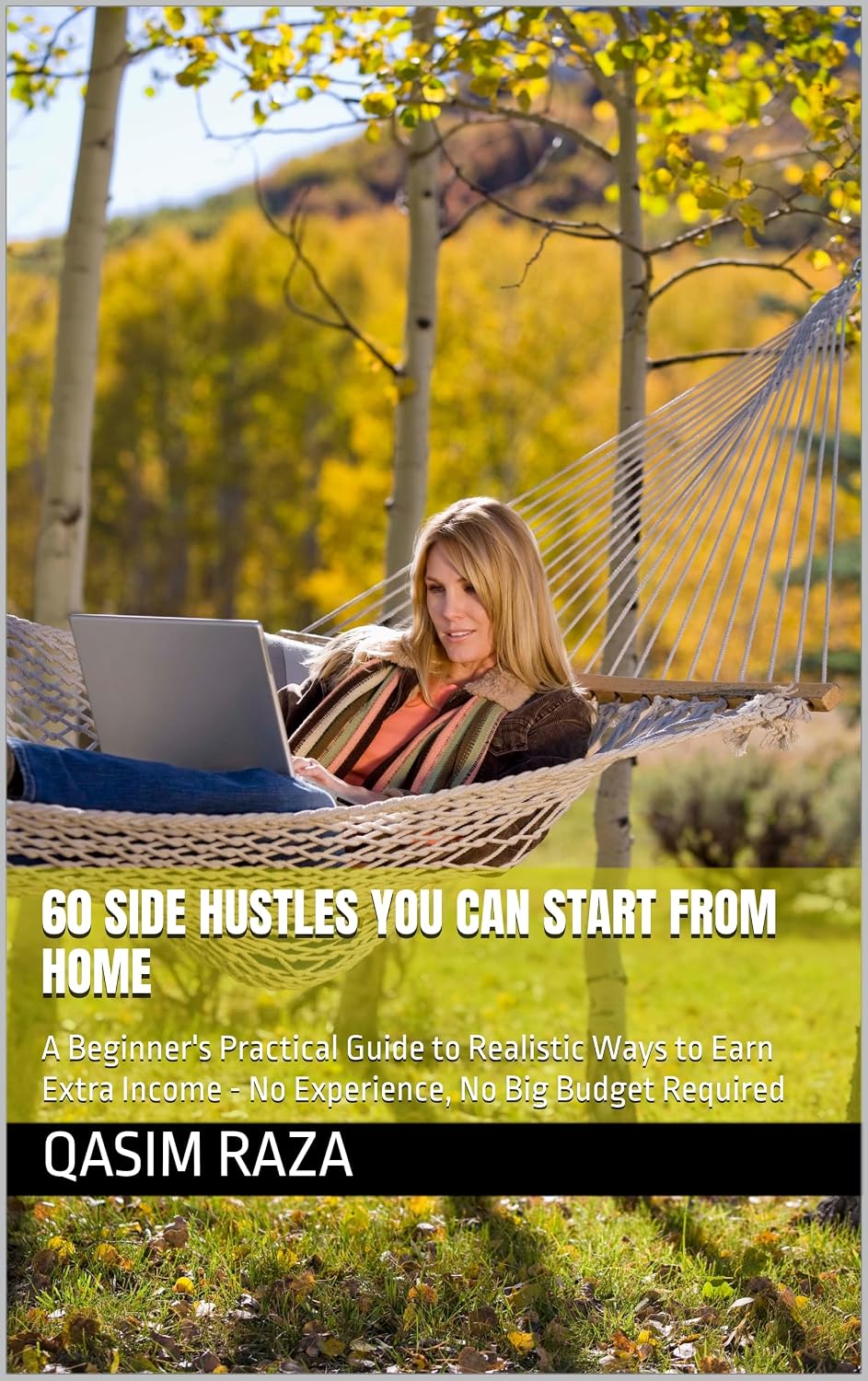 60 Side Hustles You Can Start From Home: A Beginner's Practical Guide to Realistic Ways to Earn Extra Income - No Experience, No Big Budget Required (English Edition) baixar o livro de graça