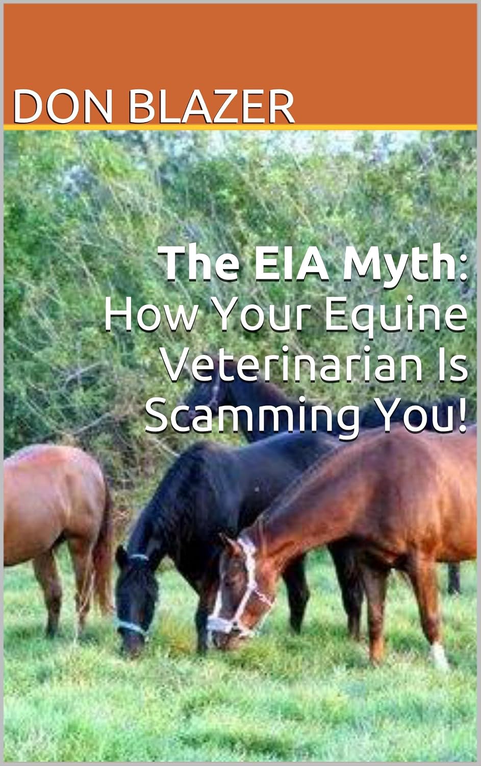 ler totalmente The EIA Myth How Your Equine Veterinarian Is Scamming You (English Edition)