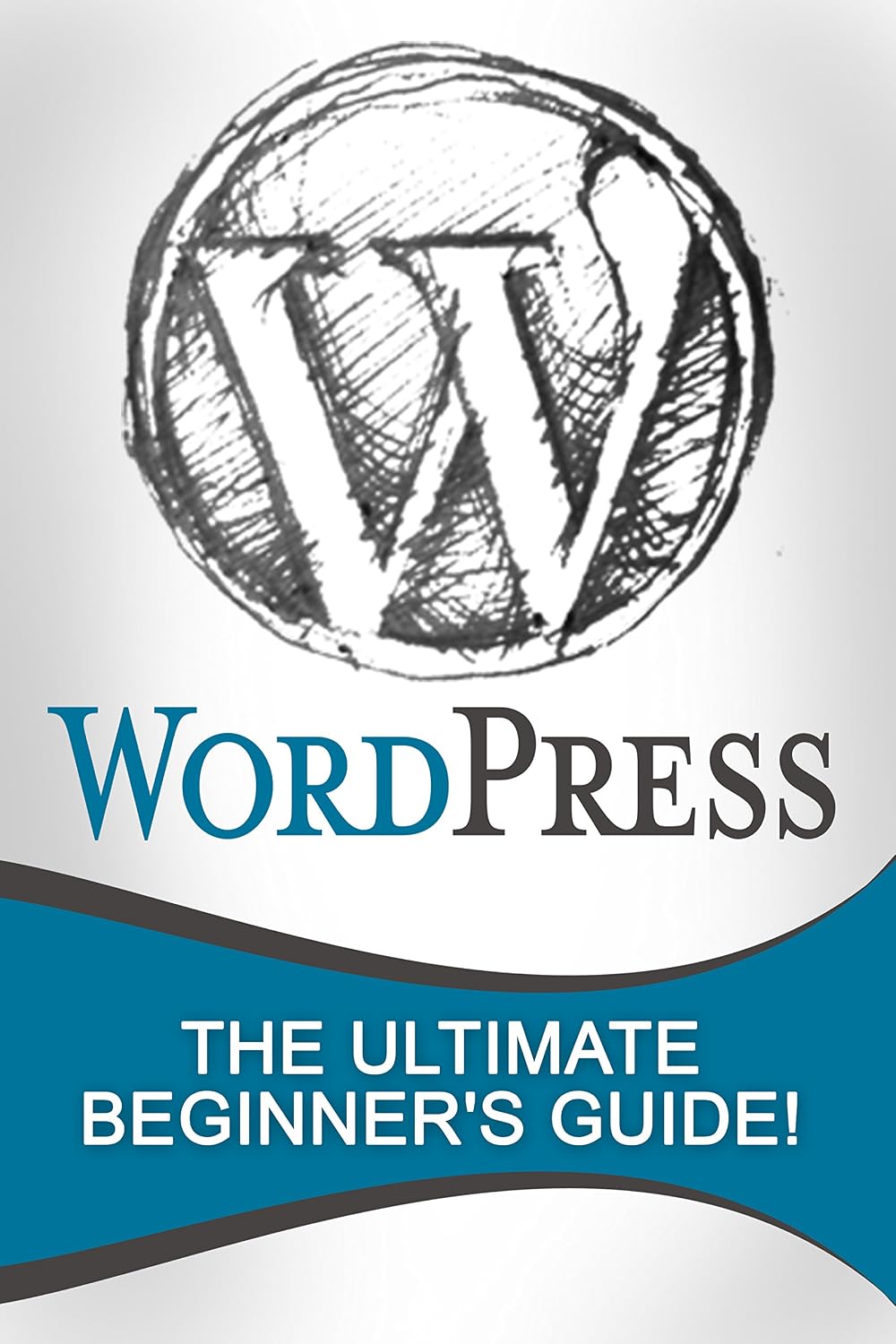 ler totalmente WordPress: The Ultimate Beginner's Guide! (English Edition)