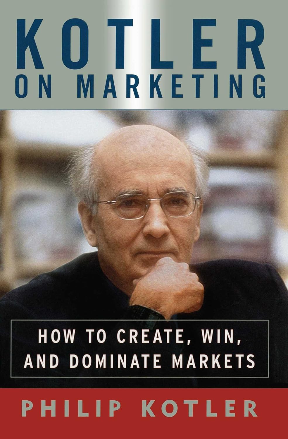 capítulo por capítulo baixar Kotler On Marketing: How To Create, Win, and Dominate Markets (English Edition)