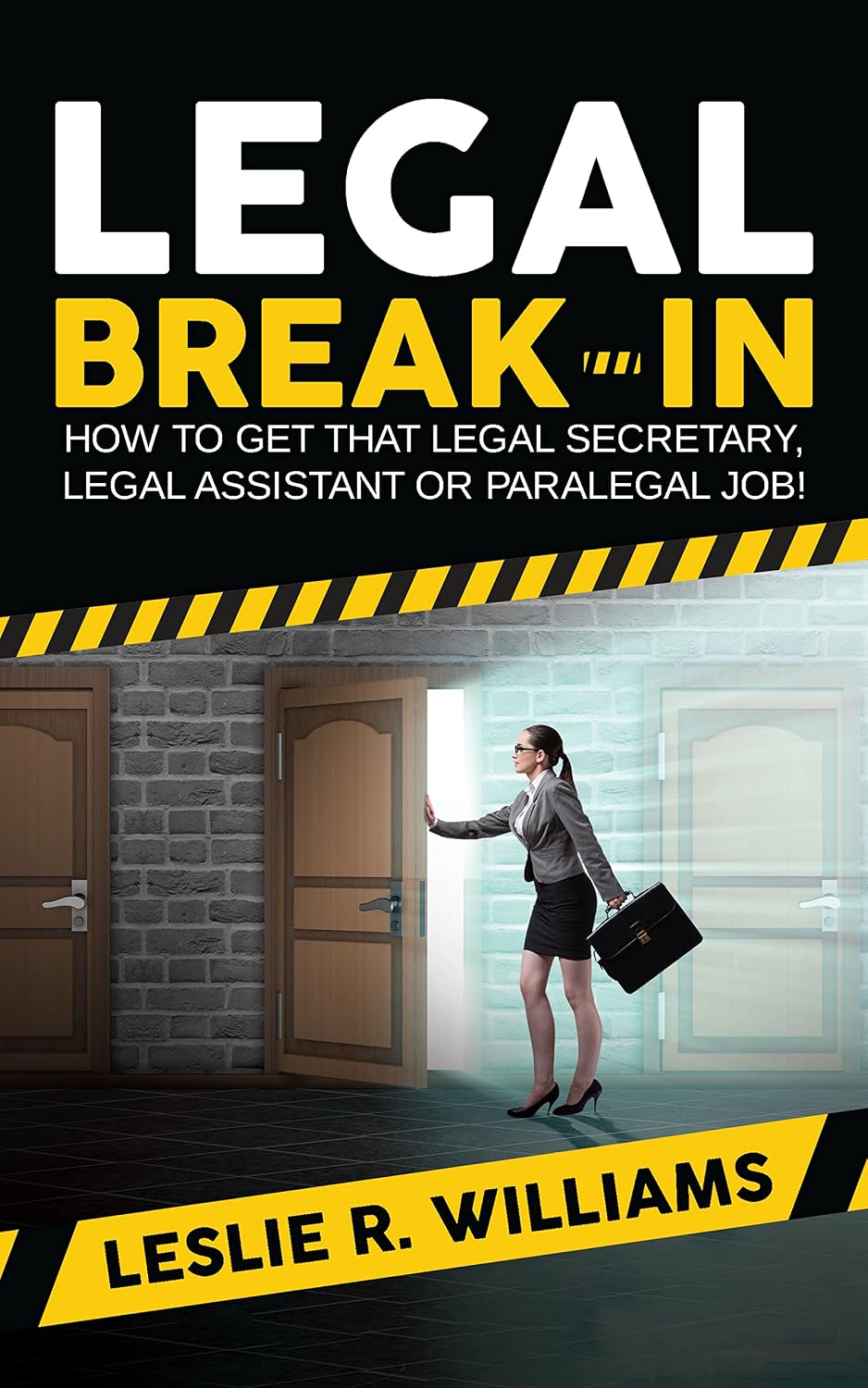 ler totalmente Legal Break-In: How to Get That Legal Secretary, Legal Assistant or Paralegal Job! (English Edition)