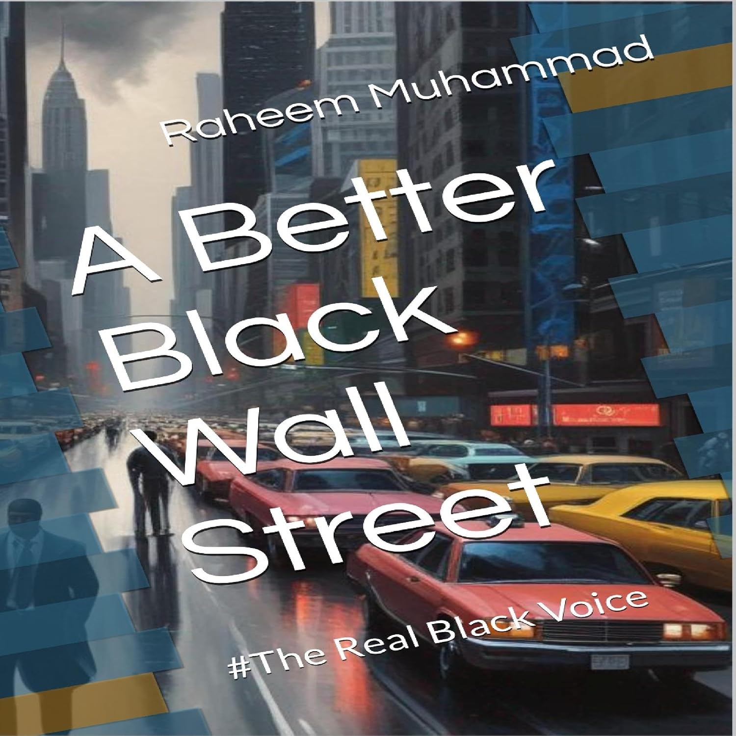 A Better Black Wall Street: The Real Black Voice baixar livro de graça